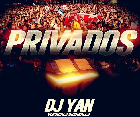 Pack Privados By Dj Yan