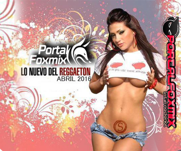 VA.LOS MAS NUEVO DEL REGGAETON (ABRIL 2016)