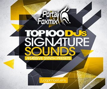 TOP 100 DJ’S SIGNATURE SOUNDS BY F@CTORY