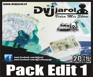 PACK EDIT 1 – 2016 BY DVJ JAROL »VIDEO MIX SHOW»