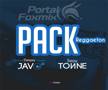 PACK REGGAETON BY (DeejayJavo & DJ-Tonne)