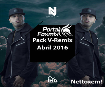 Pack Videos Remix Abril 2016 BY  DJ Nettoxem!