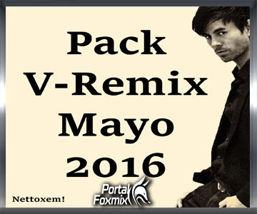Pack Videos Remix Mayo 2016 (BY.Nettoxem!)