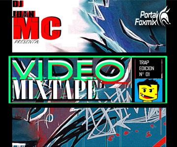 VÍDEO MIXTAPE TRAP EDITION N° 01 (BY.DJ JUAN MC)