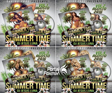 Summer Time Agosto 2016  (4 Volumenes BY Dj Jesus Lun@)