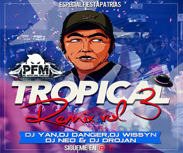 TROPICAL REMIX VOL.3 – DJ Yan/DJ Danger/DJ Neo/DJ Drojan/DJ Wissyn
