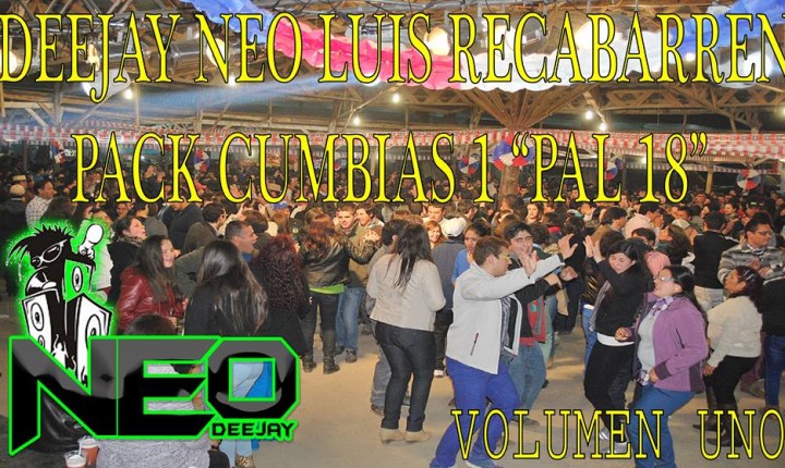 Pack Cumbias 1 «Pal 18» by Dj Neo