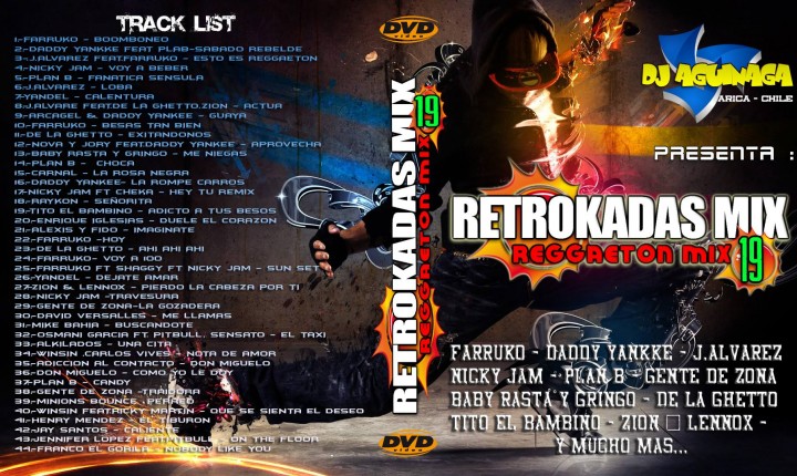 RETROKADAS MIX 19 – Reggaeton – Dj Aguinaga