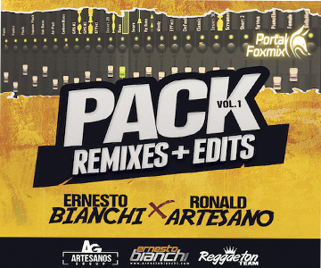 Pack Remixes + Edits Vol.1 (Ernesto Bianchi & Ronald Artesano)