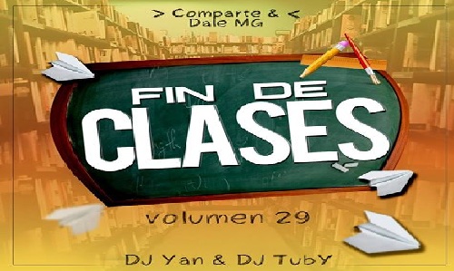 PACK VOL 29 FIN DE CLASES BY DJ YAN & DJ TUBY