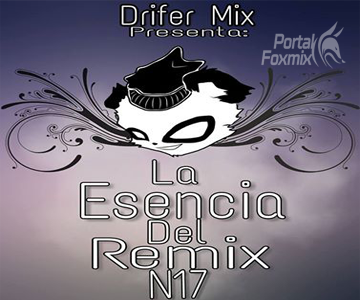 LA ESENCIA DEL REMIX N.17 (BY.Drifer Mix SF)