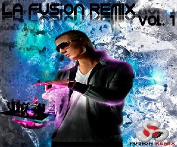 La Fusion Remix Volumen 1 (2016)