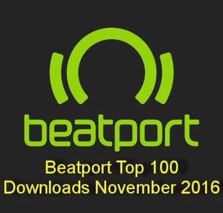 Top 100 Noviembre 2016 Beatport ! Exclusivo