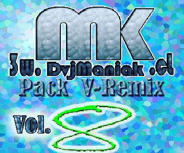 Pack V-Remix Clean Vol. 8 (estilos varios)  By Dvj Maniak Chile