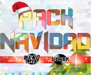 PACK NAVIDAD – DJ SIDREK & DJ BEÑOMIX
