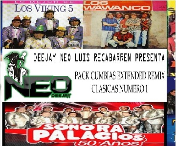 Pack 1 Cumbias Clásicas – Deejay Neo Luis Recabarren