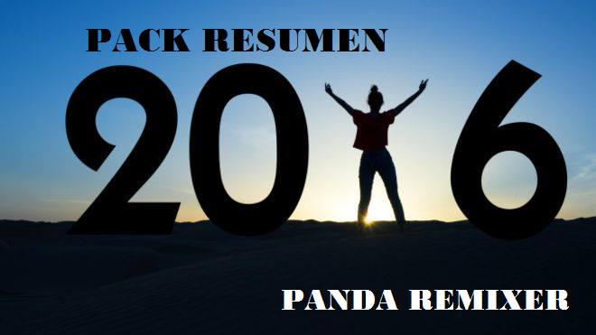 Pack Resumen 2016 by Panda Remixer