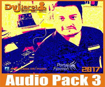 Audio Pack 3 – 2017 (BY.D’J JAROL)