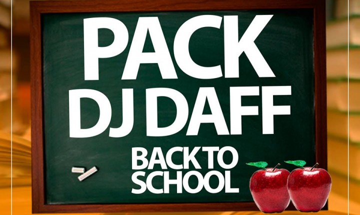 Pack Dj Daff back To School 2017