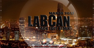 LABCAN PACK REMIX EDIT MARZO 2017 M-CANELO ft LAB (Dj Mawi style)