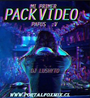 pack videos remix vol 1 by DJLUSHYTO