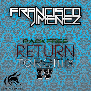 Return to Remix IV By  francisco jimenez