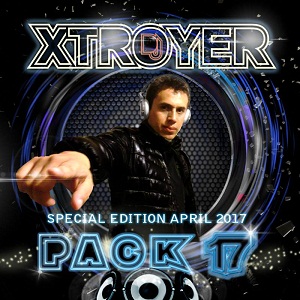 SPECIAL EDITION APRIL VOL 17 BY DJ XTROYER