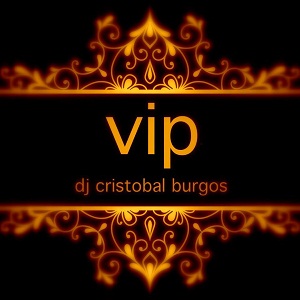 PACK VIP BY DJ CRISTOBAL BURGOS