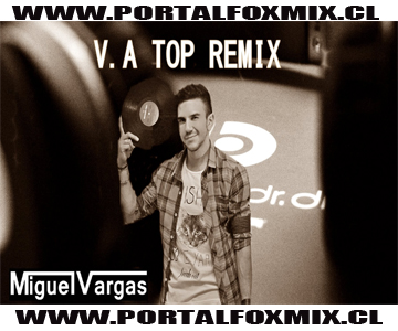 Miguel Vargas – V.a. My Top Remix (Especial Cd)