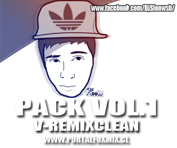 Dj Sloow.sb (Pack V-Remix 1)Clean!! D:
