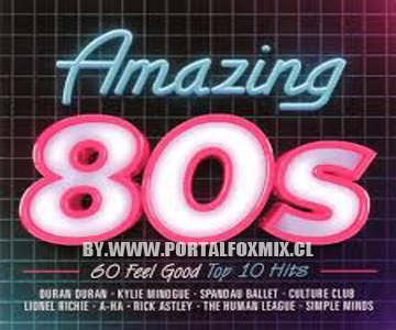 VA-Amazing 80’s BY.WWW.PORTALFOXMIX.CL