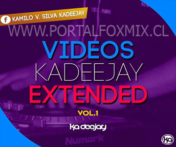 PACK-VIDEOS EXTENDED VOL.1 (BY.KADEEJAY)