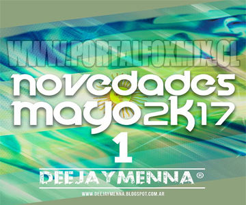 DeeJay Menna® -Top Recomendados-Novedades Mayo2K17-1