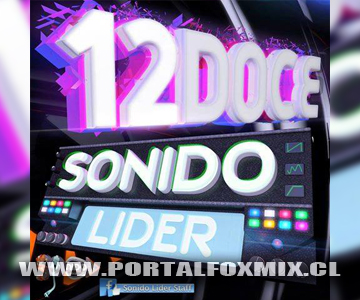 SONIDO LIDER 12 – BY.DJ ELECTRIX