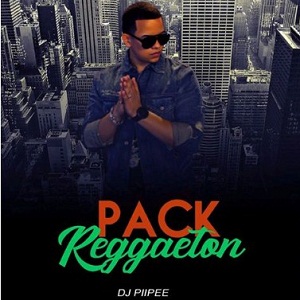 Pack Reggeaton By  Dj Pipee