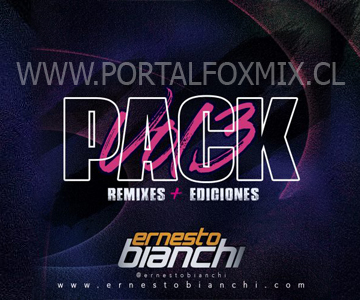 PACK REMIXES + EDITS VOL.3 (BY.Ernesto Bianchi)