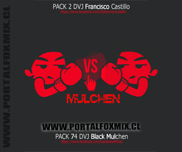 PACK.VIDEOS (DVJ Black Mulchen VOL.75 & DVJ Francisco Castillo VOL.2)