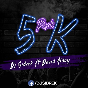 ⭐PACK DJ SIDREK 5K FT. DAVID ALDAY