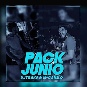 PACK JUNIO BY DJ TRAKE & M-CANELO