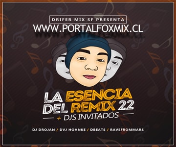 La Esencia Del Remix N.22 (BY.Drifer Mix SF + Djs Invitados)