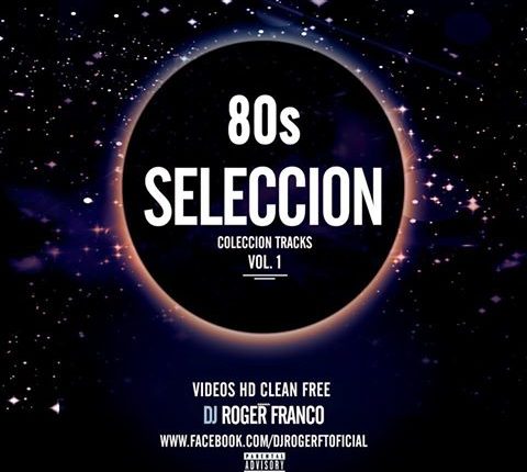 Pack 80s Coleccion Vol.1 Vídeo by Dj Roger Franco