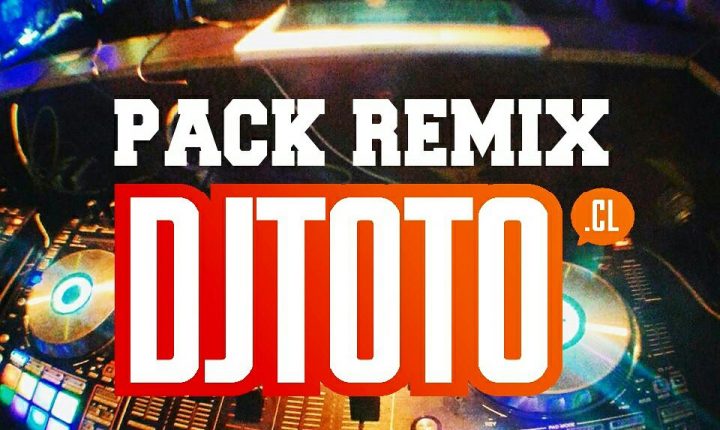 DJ TOTO PACK REMIX 3 (resubido)