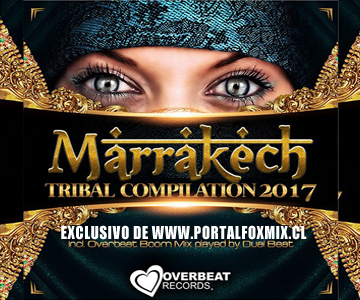 MARRAKECH RECOPILACIÓN TRIBAL 2017