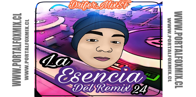 LA ESENCIA DEL REMIX N24 (BY.DRIFER-MIX.SF)