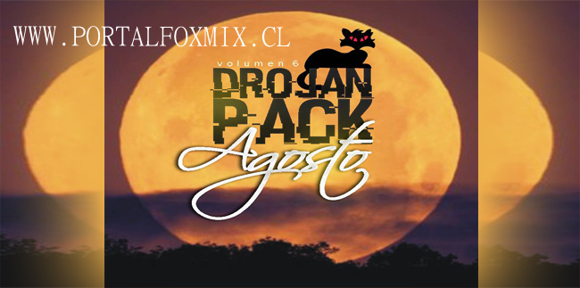 DROJAN PACK 6 – AGOSTO (2017)
