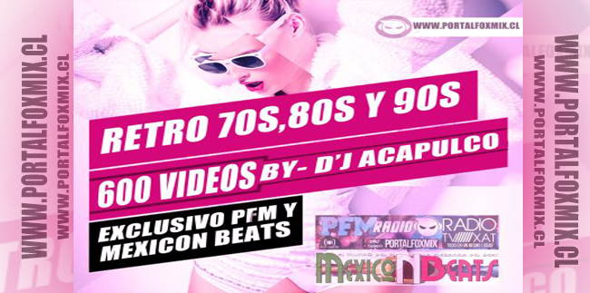 600 Vídeos Retro 70 80 90 by Dj Acapulco (REsubido)