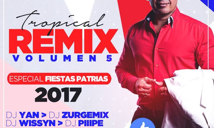 TROPICAL REMIX VOL.5 – VARIOS DJS (CHILE)