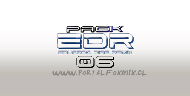 PACK.06 – EDUARDO DIAZ 2017!!