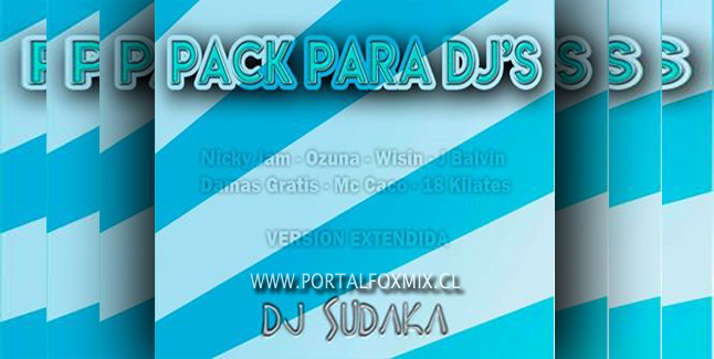 DJ SUDAKA – PACK PARA DJ’s Vol 1