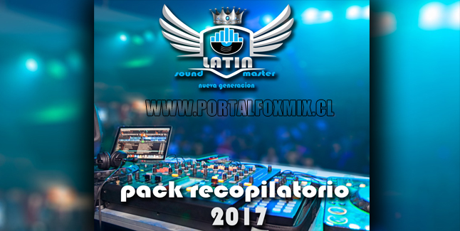 Pack Recopilatorio Latin Sound Master 1 (ByGioReynaDj)